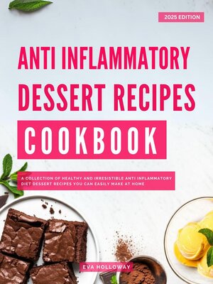 cover image of Anti-Inflammatory Dessert Recipes Cookbook